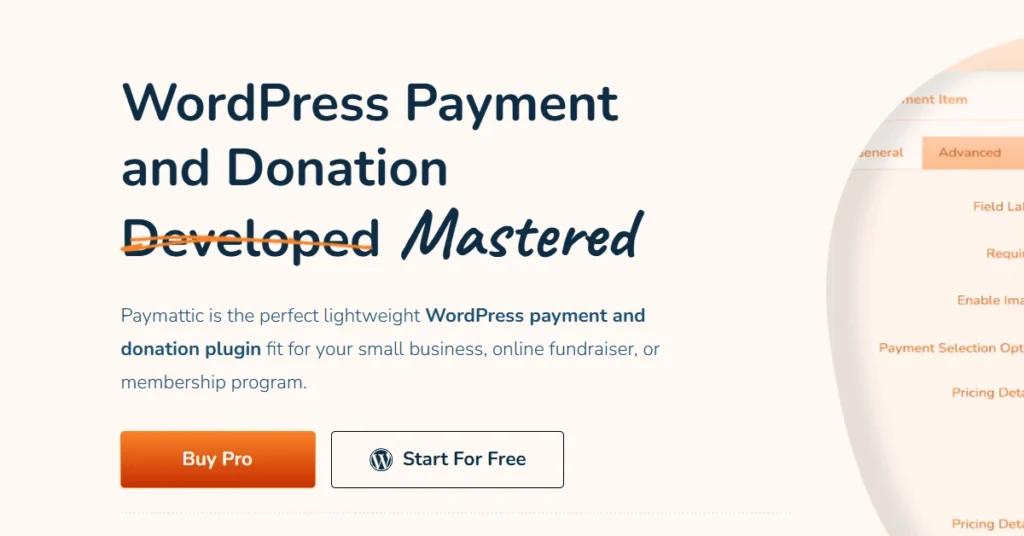 The image showcases a graphical user interface featuring the Paymattic plugin for WordPress, designed for handling payments and donations. It highlights features tailored for small businesses, online fundraisers, and membership programs. The interface includes options for pricing details and a call to action encouraging users to buy the Pro version or start with a free option. Key elements include text in various fonts describing payment selection and pricing information. This is here to promote Paymattic Black Friday Deal. 